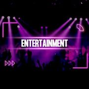 Entertainment